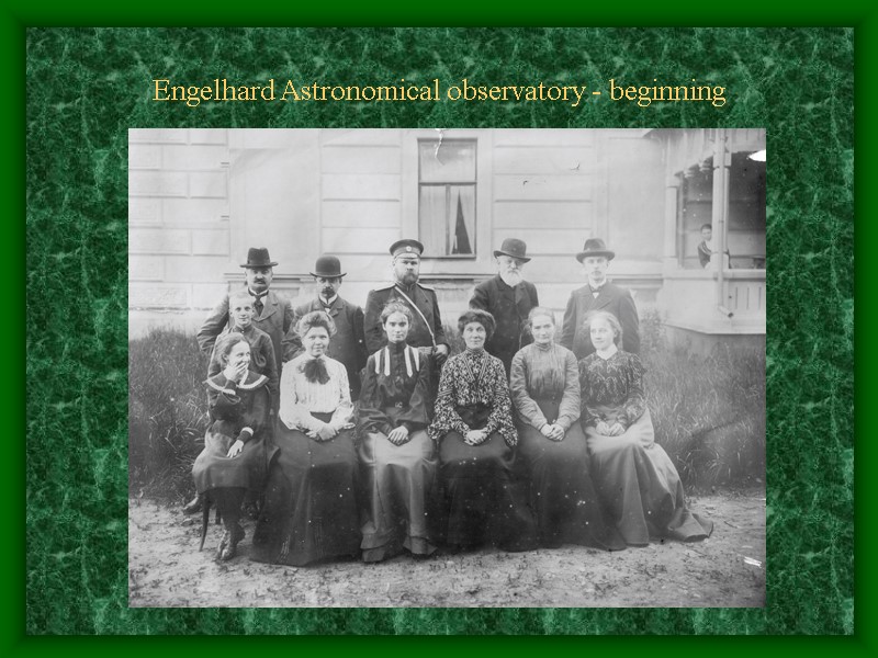 Engelhard Astronomical observatory - beginning